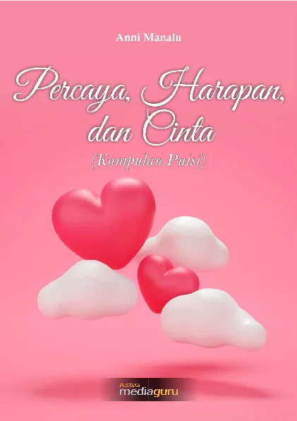 Percaya, harapan, dan cinta