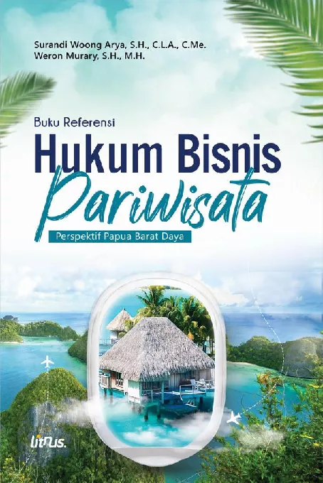 HUKUM BISNIS PARIWISATA PERSPEKTIF PAPUA BARAT DAYA