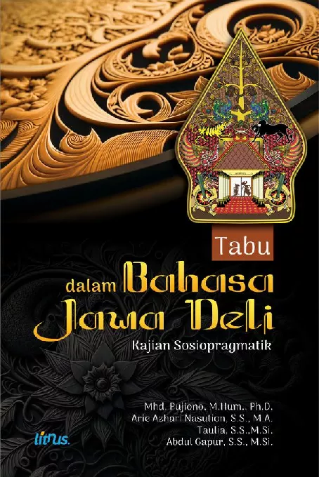 TABU DALAM BAHASA JAWA DELI: KAJIAN SOSIOPRAGMATIK