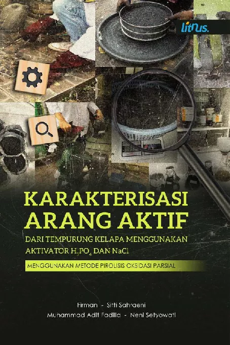 KARAKTERISASI ARANG AKTIF DARI TEMPURUNG KELAPA MENGGUNAKAN AKTIVATOR H3PO4 DAN NaCl MENGGUNAKAN METODE PIROLISIS OKSIDASI PARSIAL