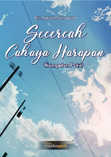 Secercah cahaya harapan : kumpulan puisi