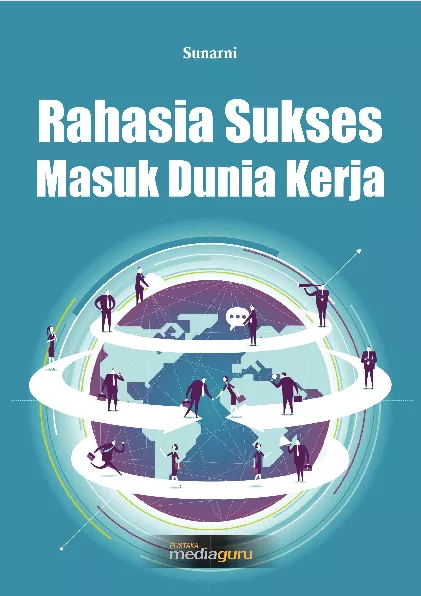 Rahasia sukses masuk dunia kerja