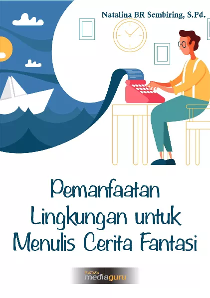 Pemanfaatan lingkungan untuk menulis cerita fantasi