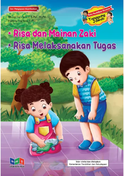 Buku Pendidikan Karakter Tanggung Jawab (Risa dan Mainan Zaki, Risa Melaksanakan Tugas)