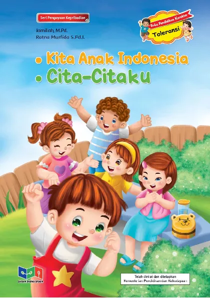 Buku Pendidikan Karakter Toleransi (Kita Anak Indonesia, Cita-Citaku)