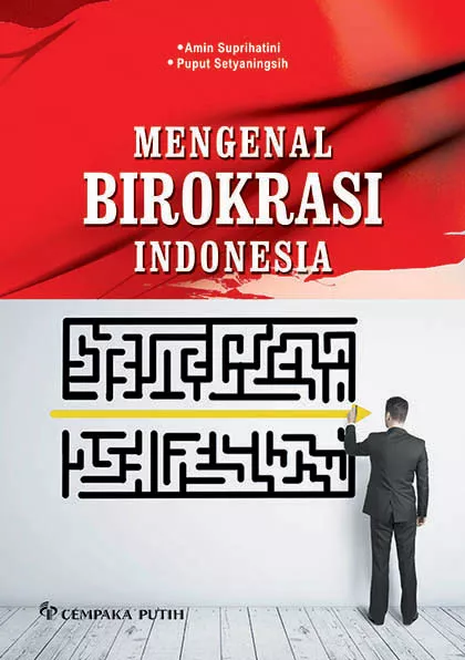 Mengenal Birokrasi Indonesia