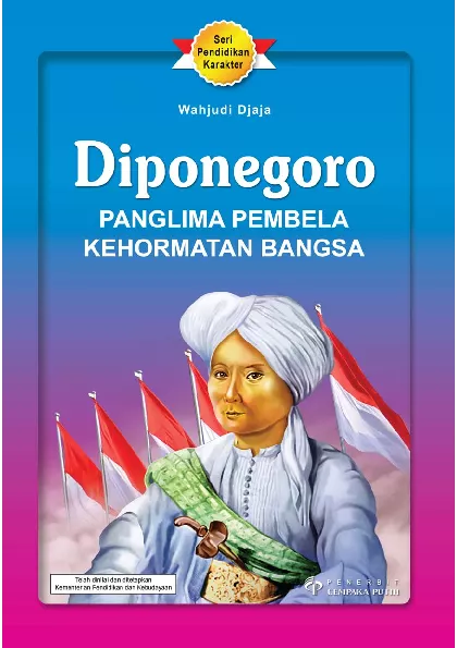 Diponegoro Panglima Pembela Kehormatan Bangsa