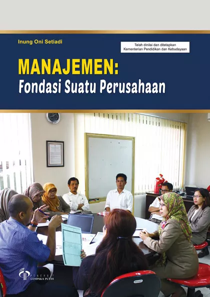 Manajemen : Fondasi Suatu Perusahaan