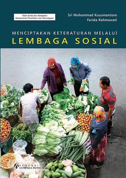 Menciptakan Keteraturan Melalui Lembaga Sosial