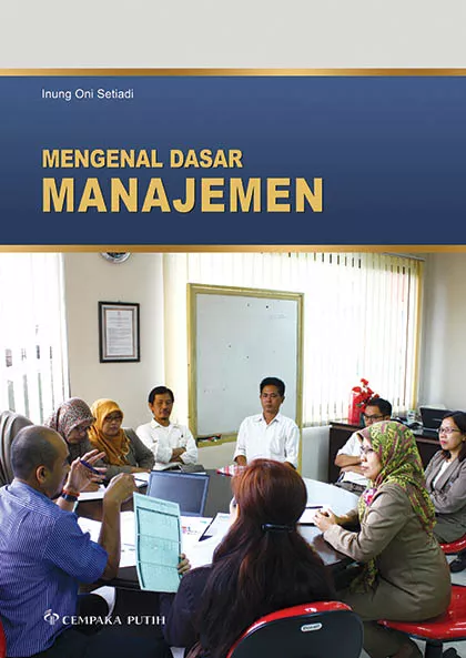 Mengenal Dasar-Dasar Managemen