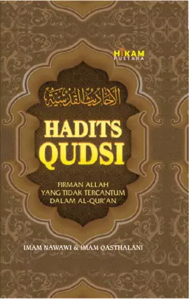 Hadits Qudsi (Firman Allah yang Tidak Tercantum dalam Al-Qur'an)