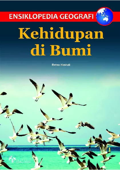 Ensiklopedia Geografi Kehidupan di Bumi