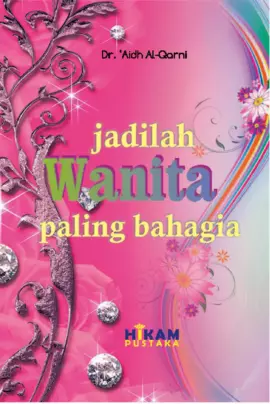 Jadilah Wanita Paling Bahagia 