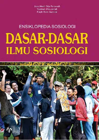 Ensiklopedia Sosiologi Dasar-Dasar Ilmu Sosiologi