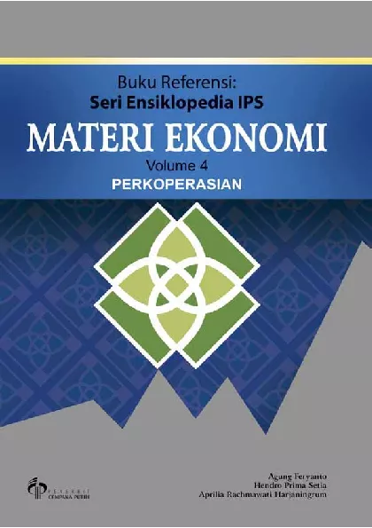 Seri Ensiklopedia IPS: Materi Ekonomi Volume 4 Perkoperasian