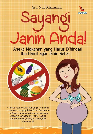 Sayangi Janin Anda!