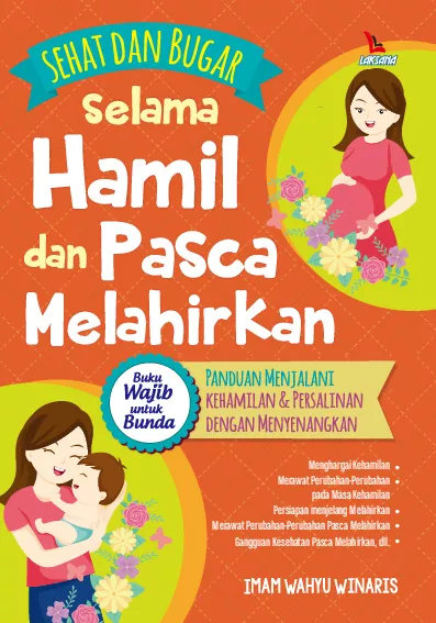 Sehat dan Bugar Selama Hamil dan Pasca Melahirkan