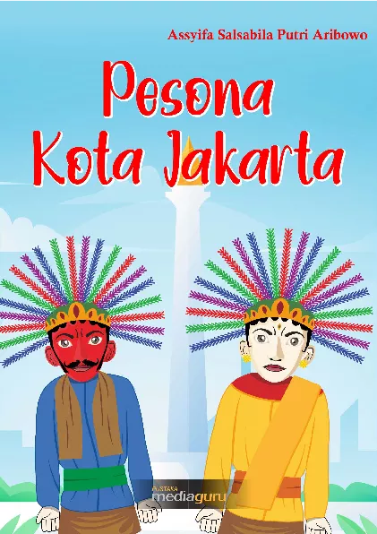 Pesona Kota Jakarta