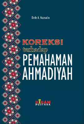 Koreksi terhadap Pemahaman Ahmadiyah