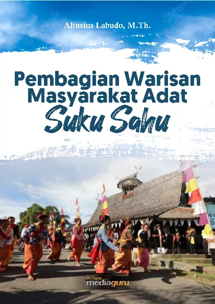 Pembagian warisan masyarakat adat Suku Sahu