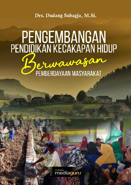 Pengembangan pendidikan kecakapan hidup berwawasan pemberdayaan masyarakat