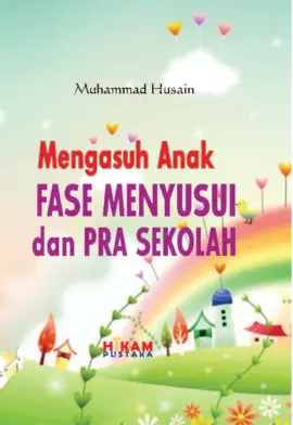 Mengasuh Anak Fase Menyusui & Prasekolah