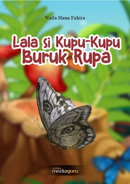 Lala si kupu-kupu buruk rupa