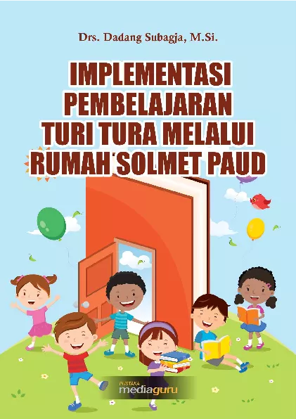 Implementasi pembelajaran turi tura melalui rumah solmet PAUD