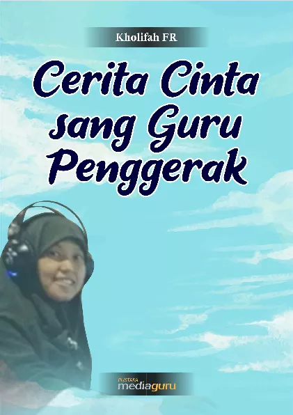 Cerita cinta sang guru penggerak