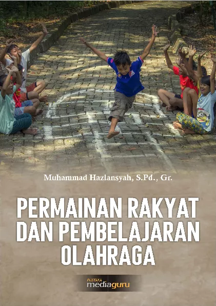 Permainan rakyat dan pembelajaran olahraga