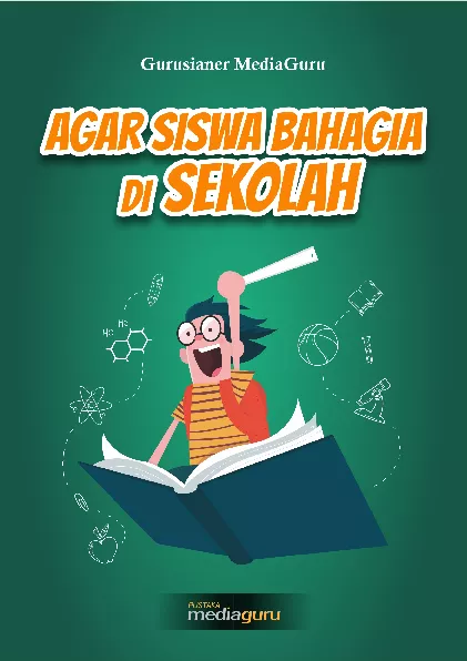 Agar siswa bahagia di sekolah