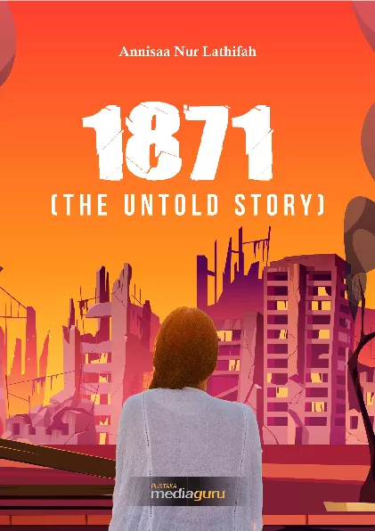 1871 : the untold story