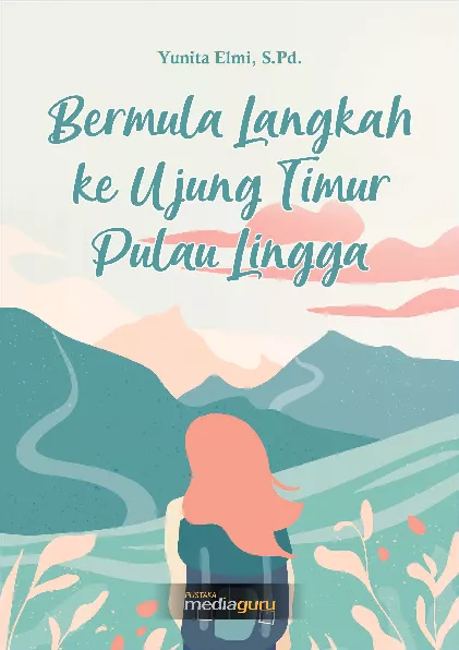 Bermula langkah ke ujung timur Pulau Lingga