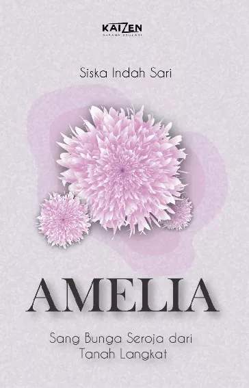 Amelia - Sang Bunga Seroja dari Tanah Langkat