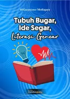 Tubuh bugar, ide segar, literasi gencar