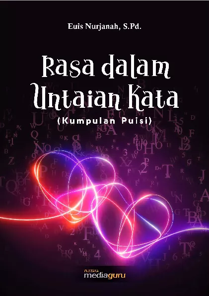 Rasa dalam untaian kata : kumpulan puisi