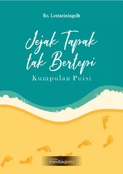 Jejak tapak tak bertepi : kumpulan puisi