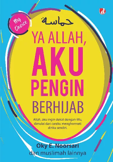 Ya Allah, Aku Pingin Berhijab