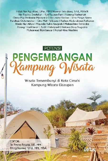 POTENSI PENGEMBANGAN KAMPUNG WISATA Wisata Tersembunyi di Kota Cimahi Kampung Wisata Ciseupan