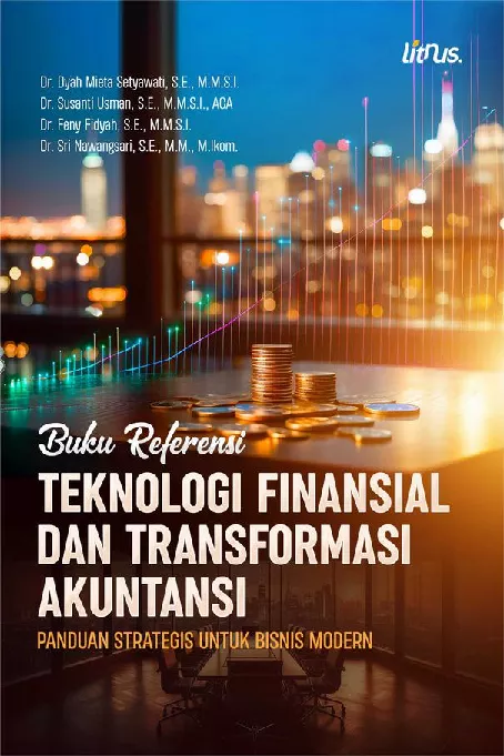 TEKNOLOGI FINANSIAL DAN TRANSFORMASI AKUNTANSI: PANDUAN STRATEGIS UNTUK BISNIS MODERN