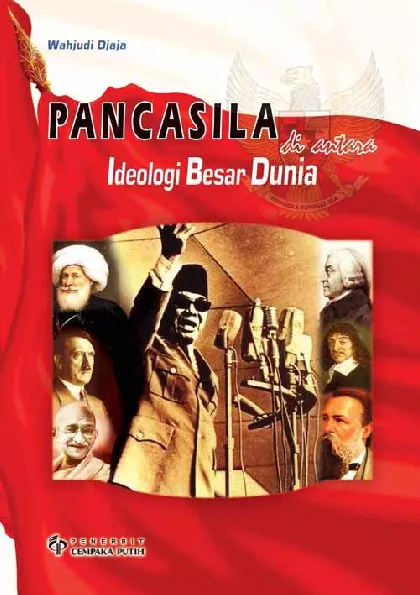 Pancasila di antara Ideologi Besar Dunia