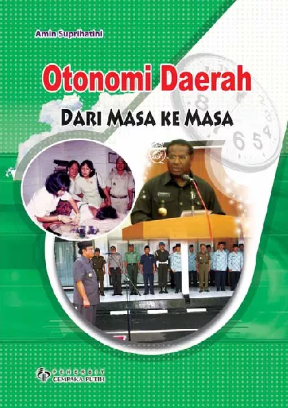 Otonomi Daerah dari Masa ke Masa