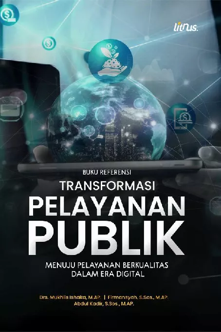 TRANSFORMASI PELAYANAN PUBLIK MENUJU PELAYANAN BERKUALITAS DALAM ERA DIGITAL