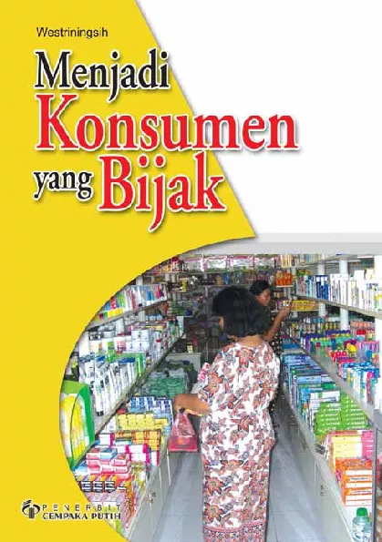 Menjadi Konsumen yang Bijak