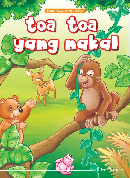 Toa-Toa yang Nakal