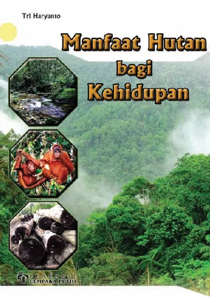 Manfaat Hutan bagi Kehidupan