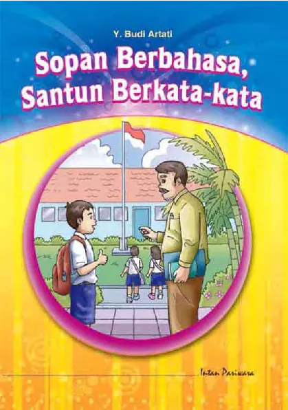 Sopan Berbahasa, Santun Berkata-kata