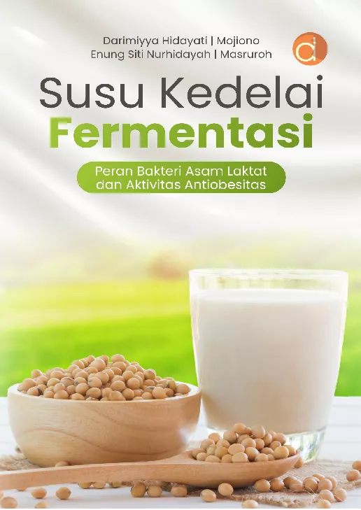 Susu Kedelai Fermentasi (Peran Bakteri Asam Laktat dan Aktivitas Antiobesitas)