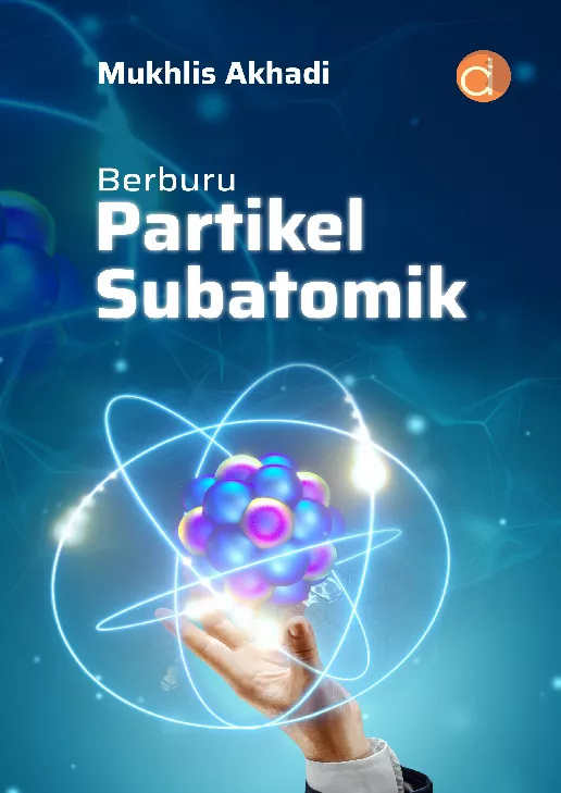 Berburu Partikel Subatomik