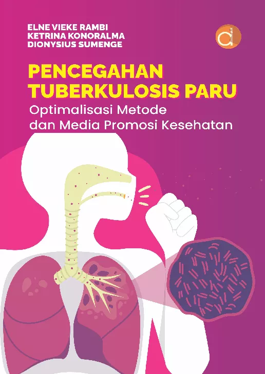 Pencegahan Tuberkulosis Paru : Optimalisasi Metode dan Media Promosi Kesehatan